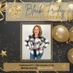 BLACK FRIDAY DEAL!! Cabin Shacket - Two Colors! {S-2X} - KaraMarie