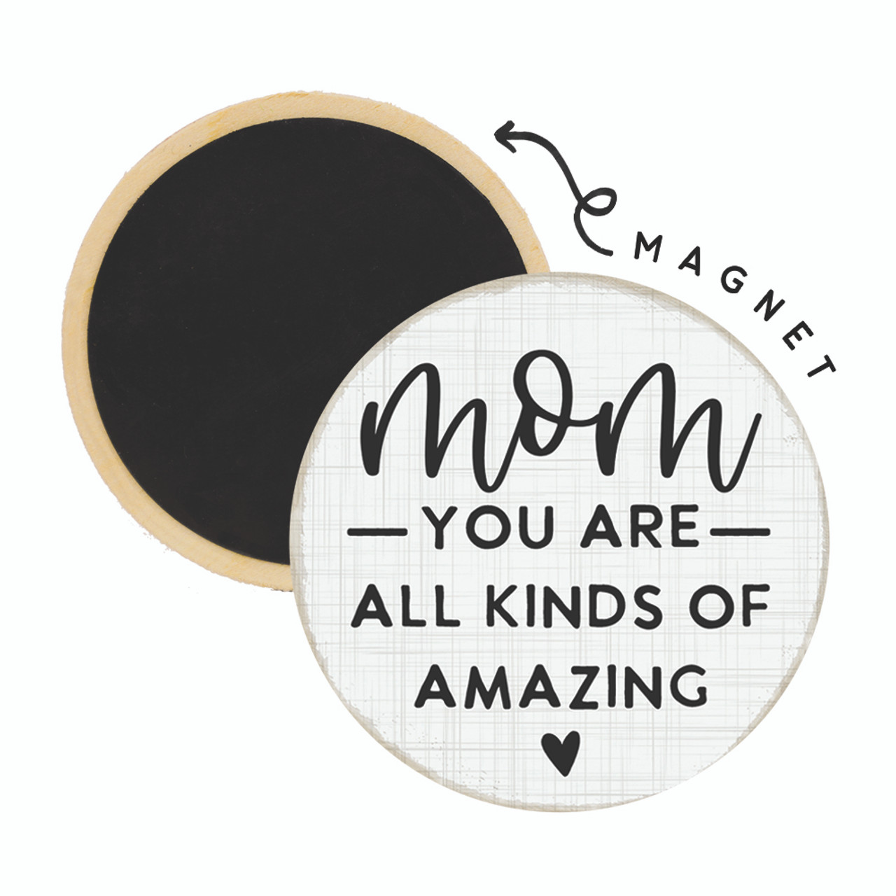 Round Magnet - Mom You Are All Kinds Of Amazing - KaraMarie